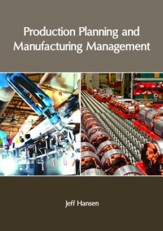 Production Planning and Manufacturing Management