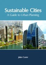 Sustainable Cities: A Guide to Urban Planning