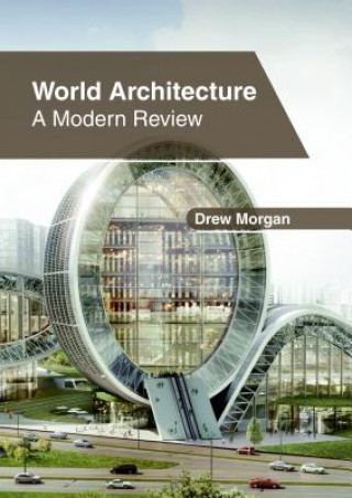 World Architecture: A Modern Review