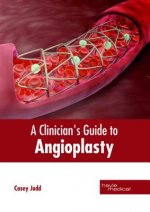 Clinician's Guide to Angioplasty