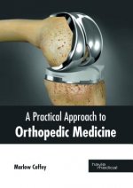 Practical Approach to Orthopedic Medicine
