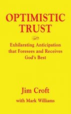 Optimistic Trust