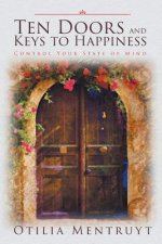 Ten Doors and Keys to Happiness