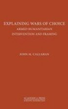 Explaining Wars of Choice