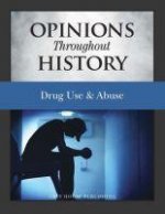 Opinions Throughout History: Drug Abuse & Drug Epidemics