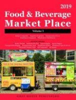 Food & Beverage Market Place: Volume 3 - Brokers/Wholesalers/Importer, etc, 2018