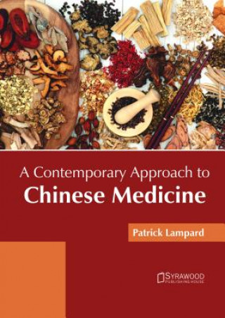 Contemporary Approach to Chinese Medicine