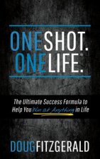OneShot. OneLife. (R)