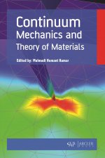 Continuum Mechanics and Theory of Materials