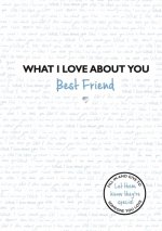 What I Love About You: Best Friend