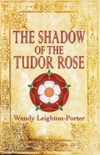 Shadow of the Tudor Rose