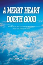 Merry Heart Doeth Good