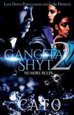 Gangsta Shyt 2