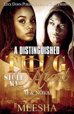 Distinguished Thug Stole My Heart