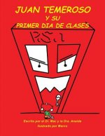 Juan Temeroso Y Su Primer Dia De Clases