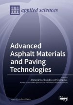 Advanced Asphalt Materials and Paving Technologies