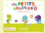 Les Petits Loustics - Cahier d'activités + Audio-CD. Pt.2