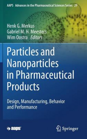 Particles and Nanoparticles in Pharmaceutical Products
