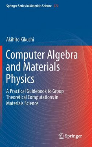 Computer Algebra and Materials Physics