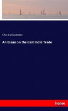 An Essay on the East India Trade