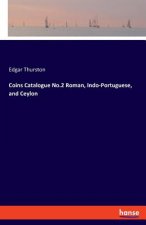 Coins Catalogue No.2 Roman, Indo-Portuguese, and Ceylon