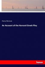 An Account of the Harvard Greek Play