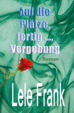 Vergebung - Glück - Liebe / Auf die Plätze, ferti ..., Vergebung