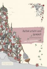 Selbst erlebt und gespielt