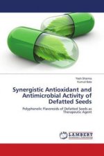 Synergistic Antioxidant and Antimicrobial Activity of Defatted Seeds