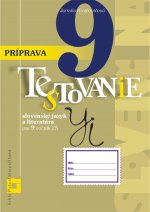 Príprava na Testovanie 9 - slovenský jazyk a literatúra pre 9. ročník ZŠ