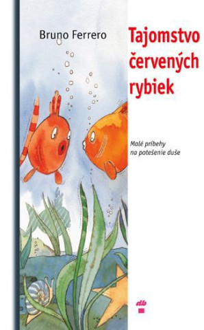 Tajomstvo červených rybiek