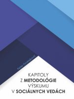Kapitoly z metodológie výskumu v sociálnych vedách