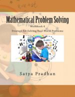 Mathematical Problem Solving Workbook 4: Strategy for Solving Real-World Problems