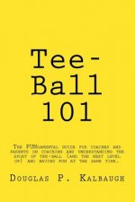 Tee-Ball 101: Coaching Beginning Baseball