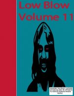 Low Blow Volume 11