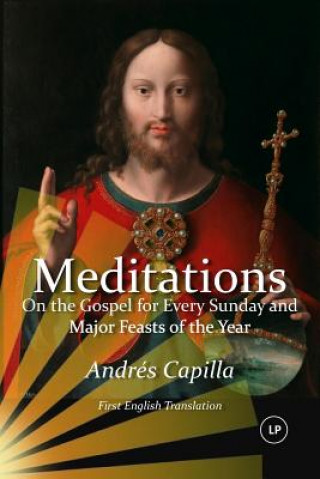 Meditations on the Gospel for Every Sunday and Major Feasts of the Year: First English Translation (LARGE PRINT)