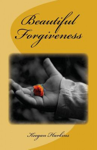 Beautiful Forgiveness