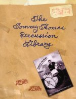 The Tommy Thomas Percussion Library