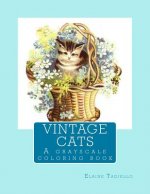 Vintage Cats: A grayscale coloring book