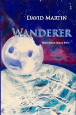 Wanderer: Book Two