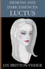 Demons and Dark Essences: Luctus