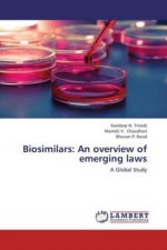 Biosimilars: An overview of emerging laws