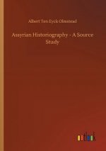 Assyrian Historiography - A Source Study