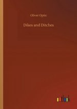 Dikes and Ditches