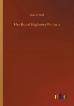 Her Royal Highness Woman