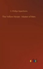 Yellow House - Master of Men