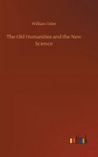 Old Humanities and the New Science