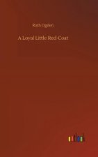 Loyal Little Red-Coat