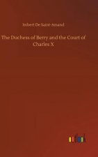 Duchess of Berry and the Court of Charles X