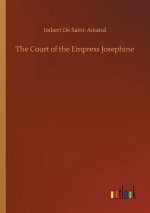 Court of the Empress Josephine